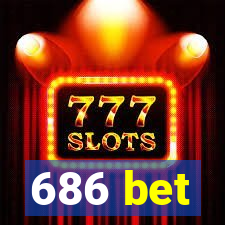 686 bet